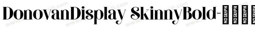 DonovanDisplay SkinnyBold字体转换